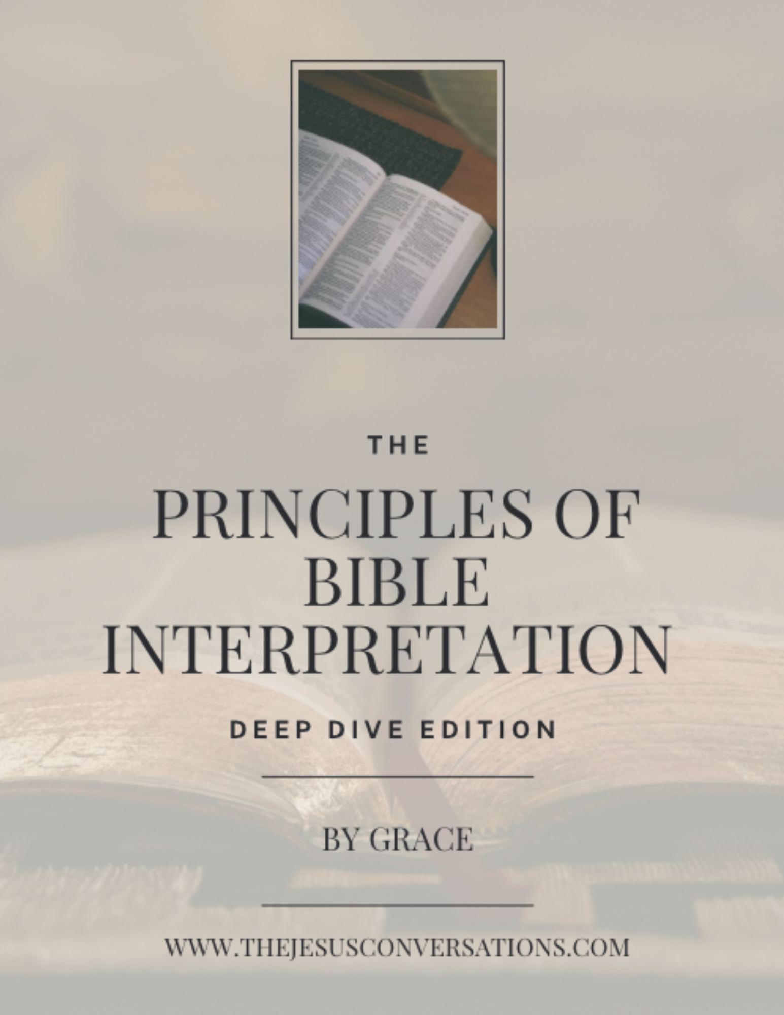 The Principles Of Bible Interpretation - The Jesus Conversations